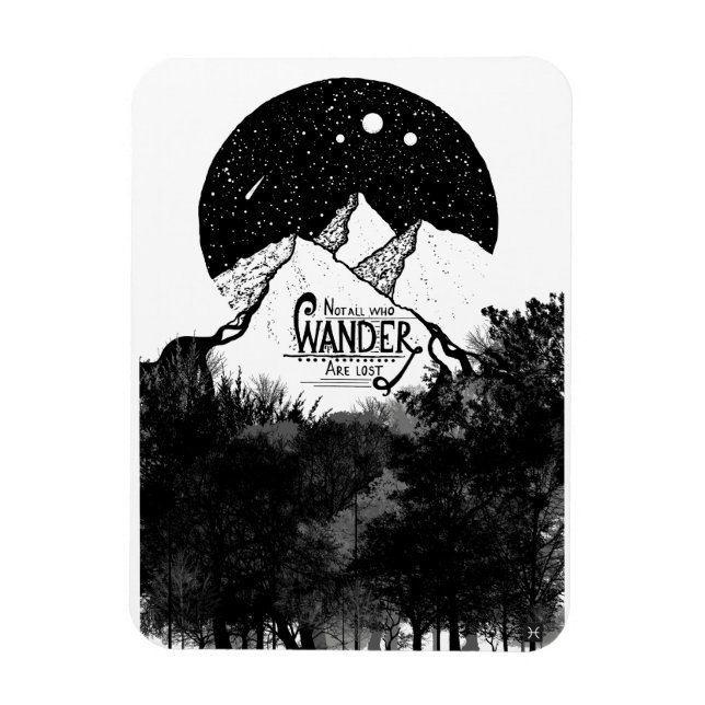 Not all who WANDER are lost illustration quote Magnet (Vertical)
