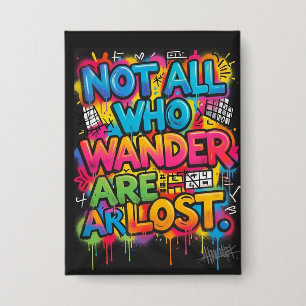 Not All Who Wander Are Lost Motivational Graffiti