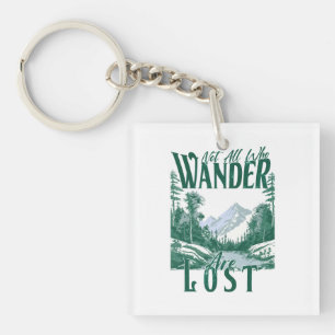 Not All Who Wander Are Lost – Nature Adventure Keychain