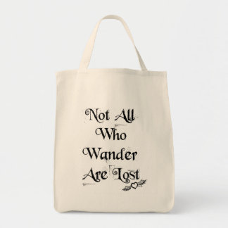 Not all who wander are lost organic tote bag