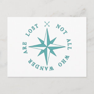 Not All Who Wander Are Lost Postcard