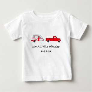 Not All Who Wander Are Lost Quote Trailer Caravan Baby T-Shirt