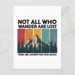 Not All Who Wander Are Lost Some Are Looking For C Holiday Postcard