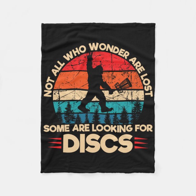Not All Who Wander Are Lost Some Are Looking For D Fleece Blanket (Front)