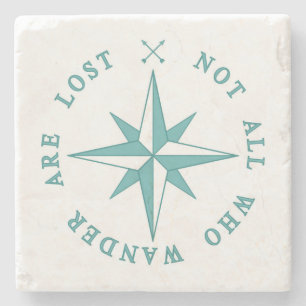 Not All Who Wander Are Lost Stone Coaster
