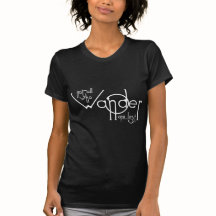 Not All Who Wander Are Lost