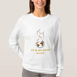 Not All Who Wander Are Lost T-Shirt
