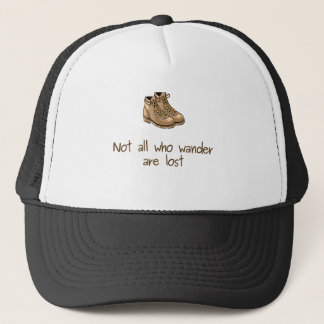 Not All Who Wander Are Lost Trucker Hat