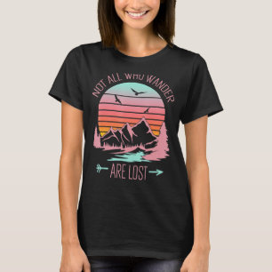 Not All Who Wander Are Lost Vintage Mountains For T-Shirt