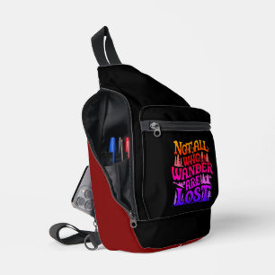 Not All Who Wander Design Sling Bag