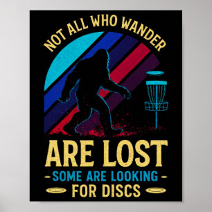 Not All Who Wander - Funny Disc Golf Art Poster