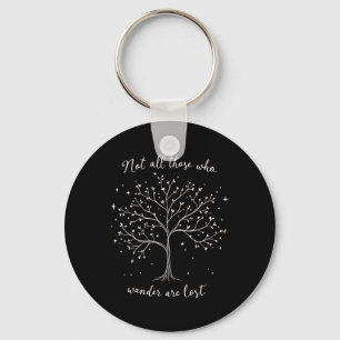 Not All Who Wander Lost Hiking Backpacking Nature Keychain