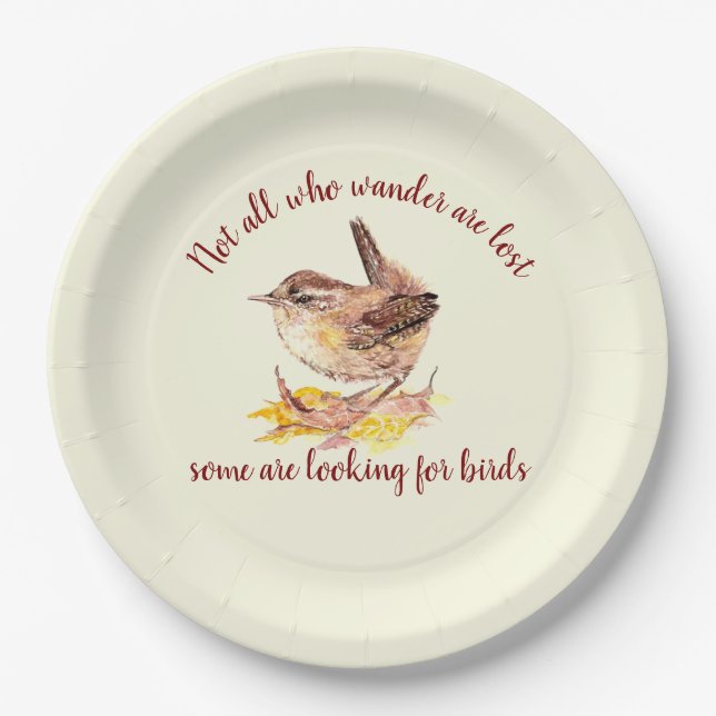 Not all Who Wander Lost - Some looking for Birds Paper Plate (Front)