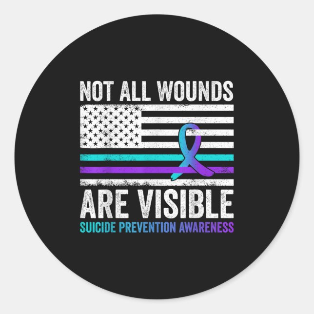 Not All Wounds Are Visible American Flag Suicide P Classic Round Sticker (Front)