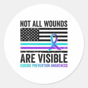 Not All Wounds Are Visible American Flag Suicide P Classic Round Sticker