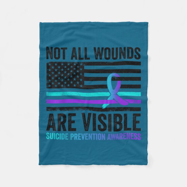 Not All Wounds Are Visible American Flag Suicide P Fleece Blanket (Front)