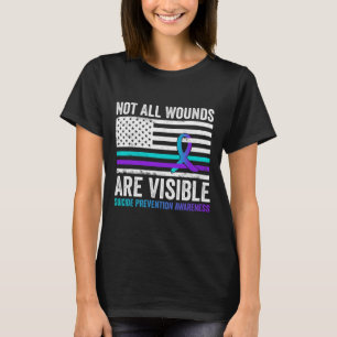 Not All Wounds Are Visible American Flag Suicide P T-Shirt