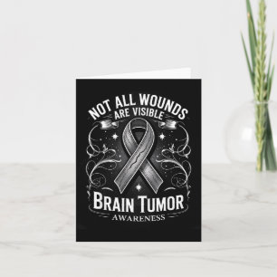 Not All Wounds Are Visible Brain Tumour Awareness Card