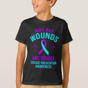 Not All Wounds Are Visible Happy Suicide Awareness T-Shirt