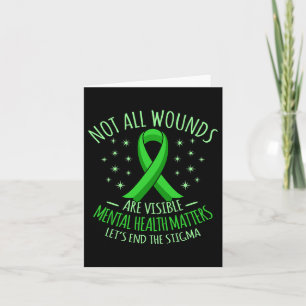 Not All Wounds Are Visible Mental Health Awareness Card