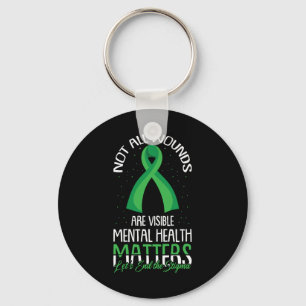 Not All Wounds Are Visible Mental Health Awareness Keychain