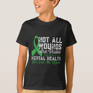 Not All Wounds Are Visible Mental Health Awareness T-Shirt