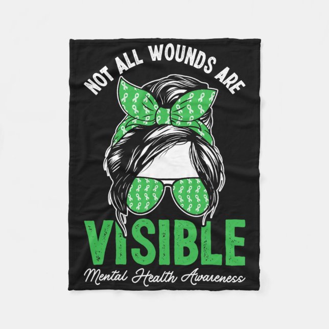 Not All Wounds Are Visible Messy Bun Mental Health Fleece Blanket (Front)