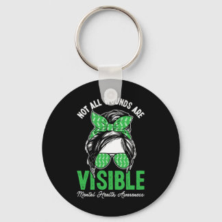 Not All Wounds Are Visible Messy Bun Mental Health Keychain