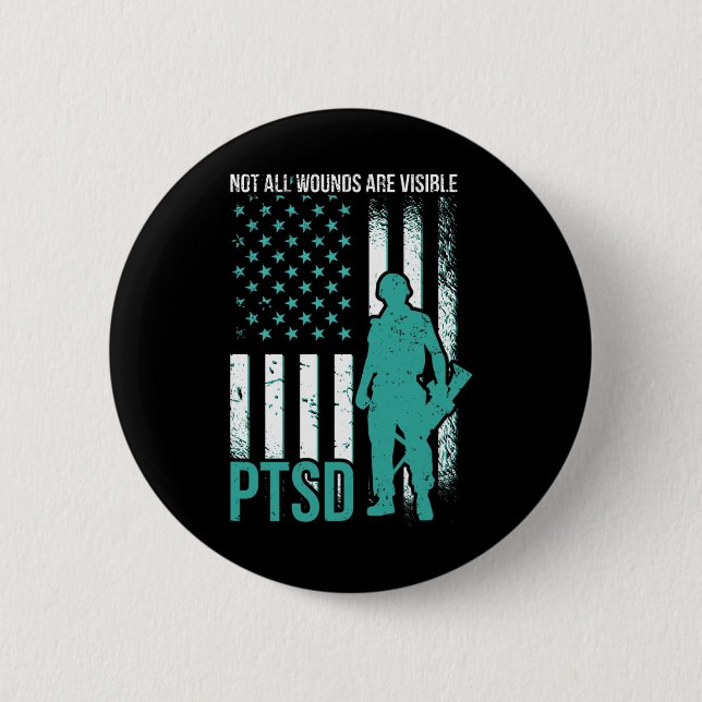 Not All Wounds Are Visible - PTSD Awareness  2 Inch Round Button (Front)