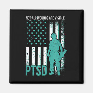 Not All Wounds Are Visible - Ptsd Awareness  Magnet