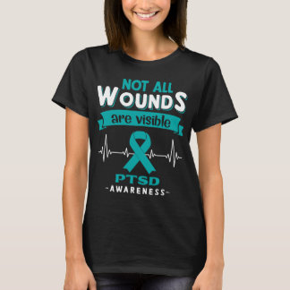Not All Wounds Are Visible PTSD Awareness T-Shirt