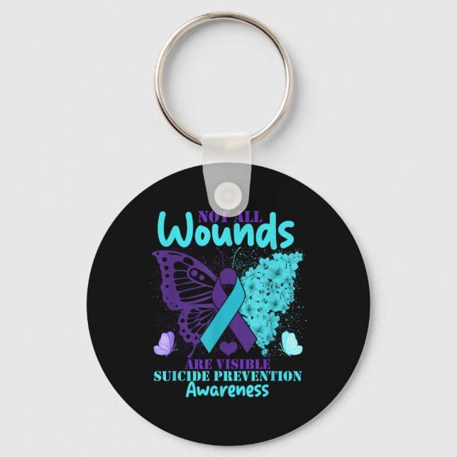 Not All Wounds Are Visible Suicide Awareness  Keychain (Front)