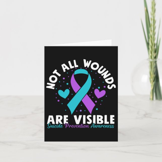 Not All Wounds Are Visible Suicide Awareness Menta Card (Front)