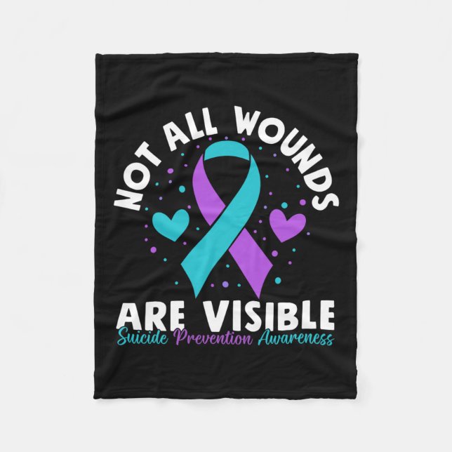 Not All Wounds Are Visible Suicide Awareness Menta Fleece Blanket (Front)