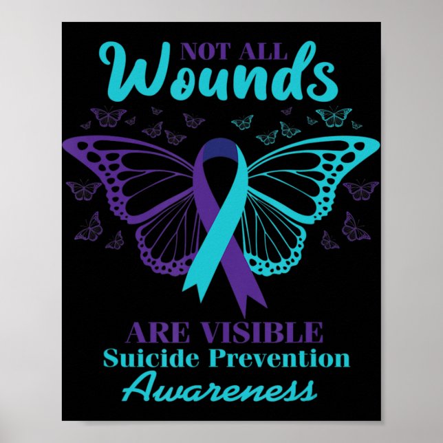 Not All Wounds Are Visible Suicide Awareness Menta Poster (Front)
