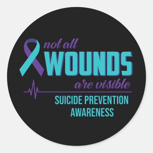 Not All Wounds Are Visible Suicide Prevention Clas Classic Round Sticker (Front)