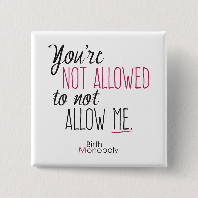 "Not Allowed" 2" Square Button (Front)