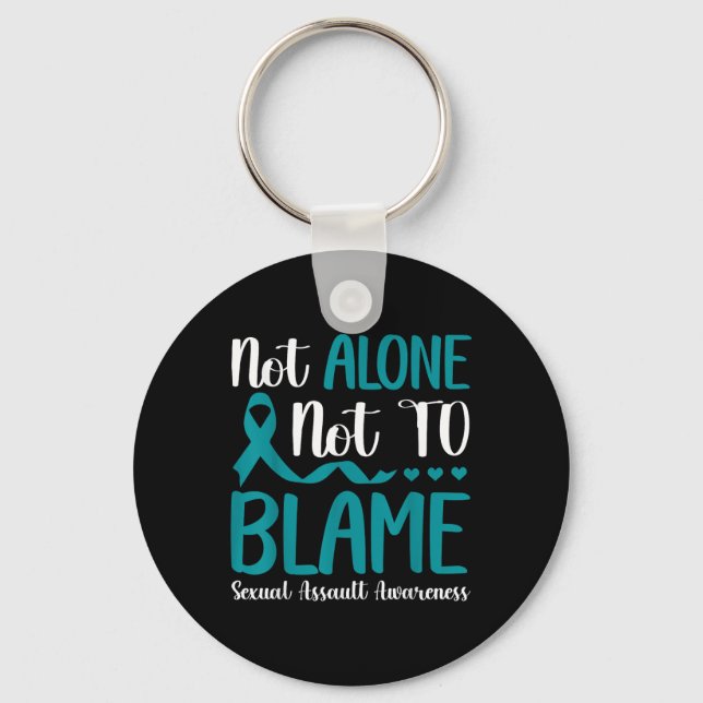Not Alone Not To Blame Ual Ault Awareness Teal Keychain (Front)