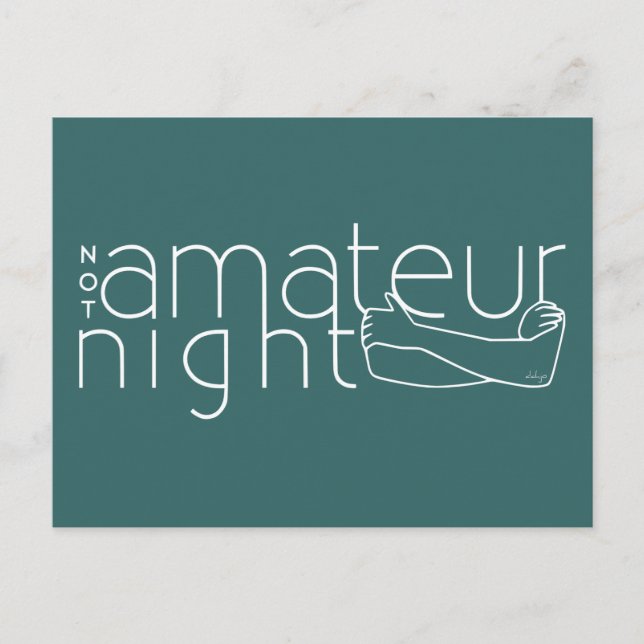 NOT amateur night Postcard (Front)