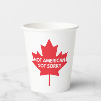 Not American, Not Sorry Paper Cups