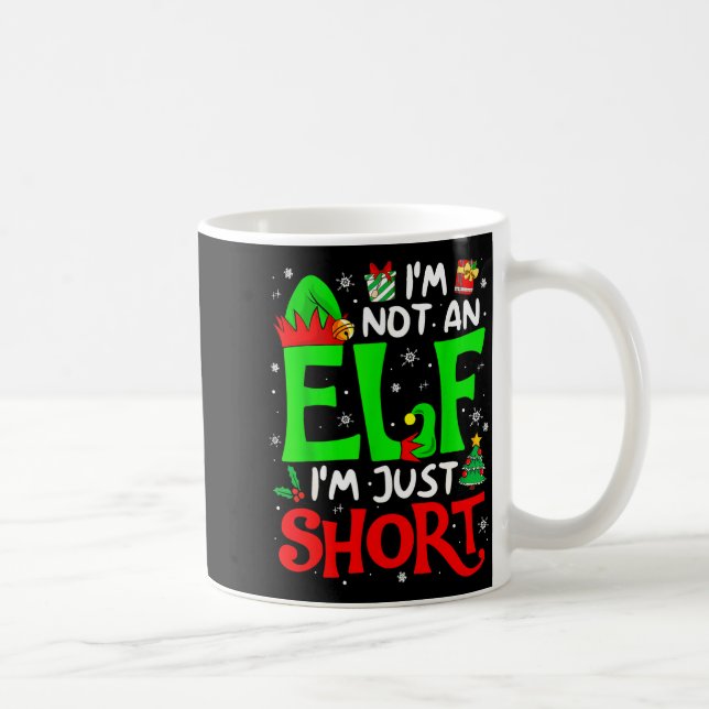 Not An Elf I'm Just Short Funny Christmas Family M Coffee Mug (Right)