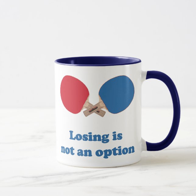 Not an Option Ping Pong Mug (Right)