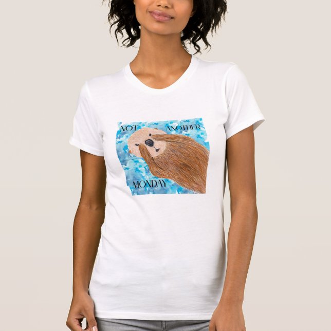 Not Another Monday T-Shirt (Front)