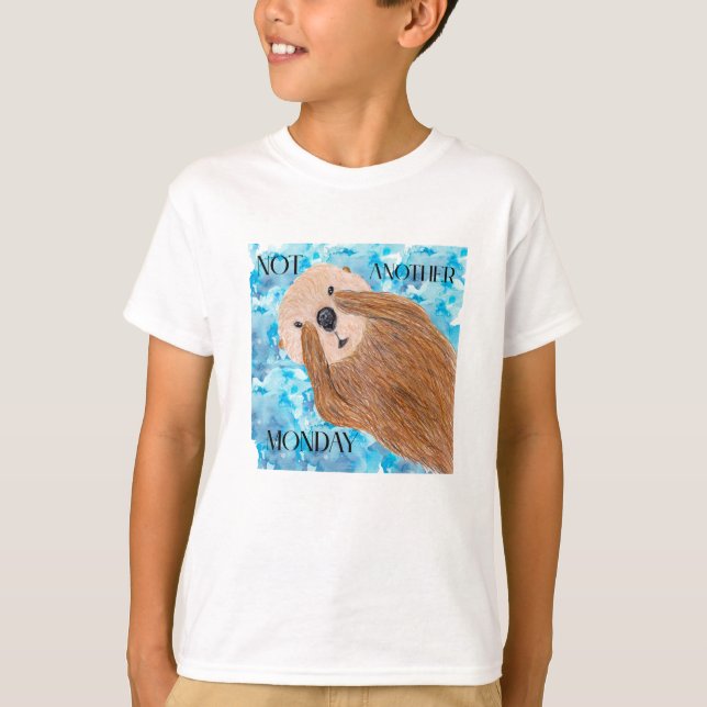 Not Another Monday  T-Shirt (Front)