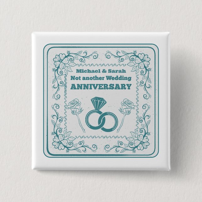 Not another wedding anniversary 2 inch square button (Front)