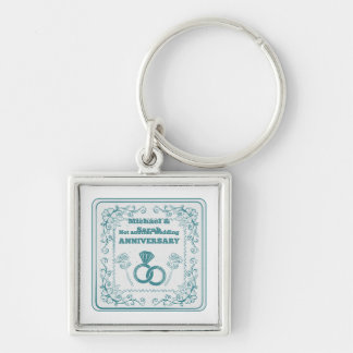 Not another wedding anniversary keychain