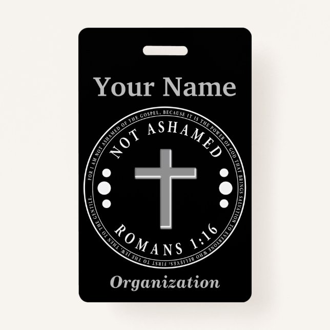 Not Ashamed of the Gospel Christian Verse Badge (Front)