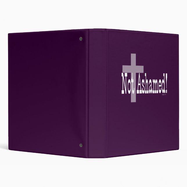 Not Ashamed! Romans 1:16 (with Cross) Binder (Background)
