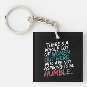 Not Aspiring to Be Humble Kamala Harris Feminist Keychain