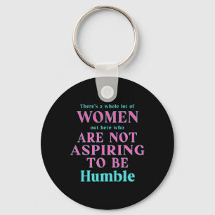 Not Aspiring To Be Humble Kamala Harris Feminist M Keychain